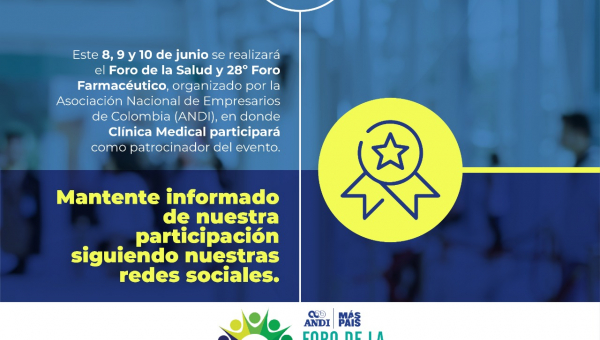 Clínica Medical: Participación en el Foro de la Salud y 28º Foro Farmacéutico organizado por la ANDI en Cartagena de Indias
